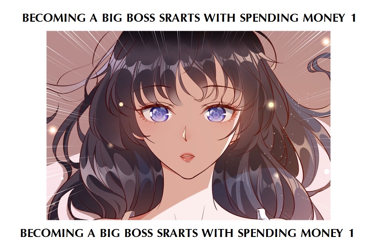 Becoming a Big Boss Starts with Spending Money1 (1)